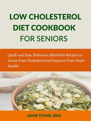 cover image of Low Cholesterol Diet Cookbook for Seniors With Pictures